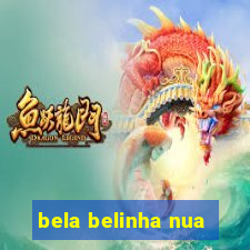 bela belinha nua